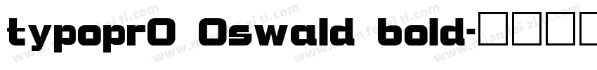 typopr0 0swald bold字体转换